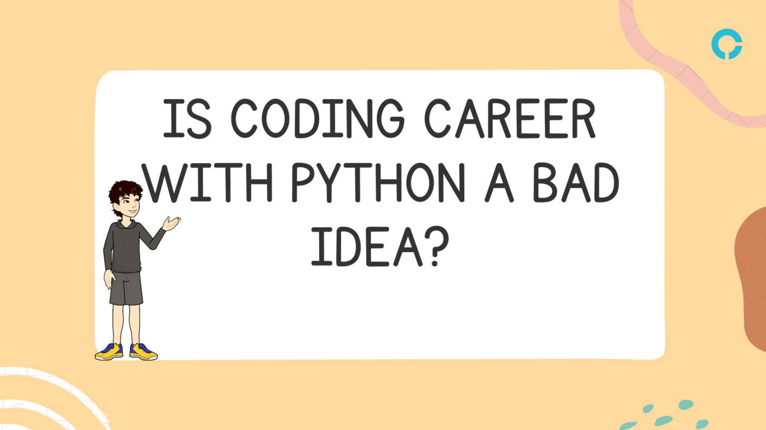 Is A Bad Idea Starting Career With Python? - codingstreets